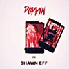 Blessings - Poppin (feat. Shawn Eff) - Single